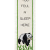 You fell a sleep here - 7x22 cm (bogmærke)