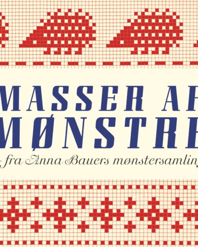 Masser af mønstre - fra Anna Bauers mønstersamling