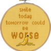 Smile today tomorrow ... - Ø 15 cm